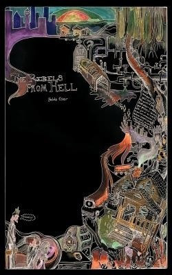 The Rebels from Hell(English, Paperback, Eser Yelda)