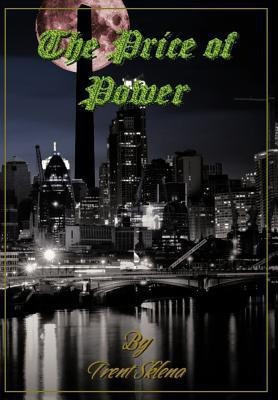 The Price of Power(English, Hardcover, Sklena Trent)