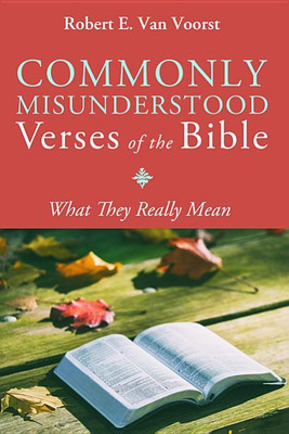 Commonly Misunderstood Verses of the Bible(English, Hardcover, Van Voorst Robert E)
