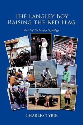 The Langley Boy Raising the Red Flag: Pt. 2(English, Paperback, Tyrie Charles)