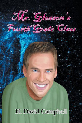 Mr. Gleason's Fourth Grade Class(English, Paperback, Campbell H David)