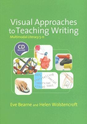 Visual Approaches to Teaching Writing(English, Paperback, Bearne Eve)