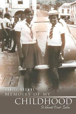 Memoirs of My Childhood(English, Paperback, Browne Annice)