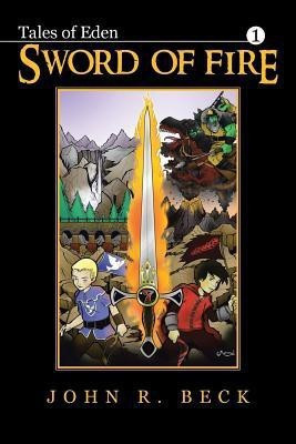 Sword of Fire(English, Paperback, Beck John R.)