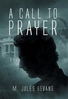 A Call to Prayer(English, Hardcover, Bevans M Jules)
