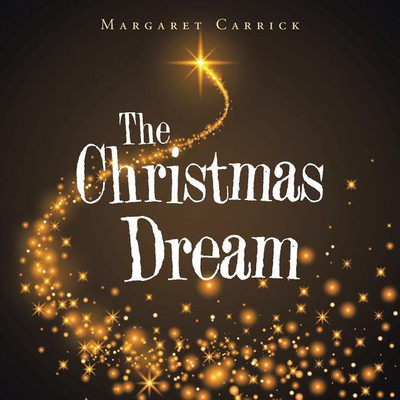 The Christmas Dream(English, Paperback, Carrick Margaret)