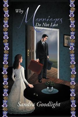 Why Marriages Do Not Last(English, Paperback, Goodlight Sandra)