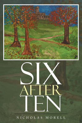 Six After Ten(English, Paperback, Morell Nicholas)