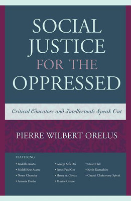 Social Justice for the Oppressed(English, Hardcover, Orelus Pierre Wilbert)