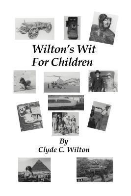 Wilton's Wit for Children(English, Paperback, Wilton Clyde C)