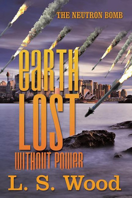 Earth Lost Without Power(English, Paperback, Wood L S)