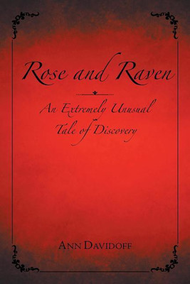 Rose and Raven(English, Paperback, Davidoff Ann)