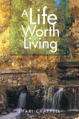 A Life Worth Living(English, Paperback, Chappell Shari)