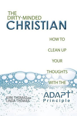 The Dirty-Minded Christian(English, Paperback, Thomas Kirk)