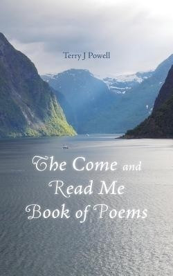 The Come and Read Me Book of Poems(English, Paperback, Powell Terry J)