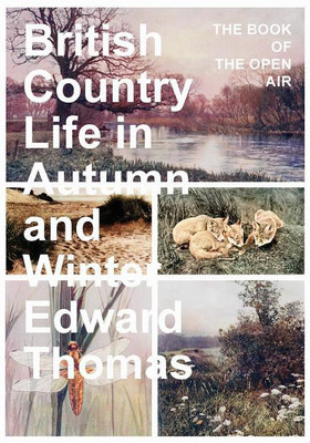 British Country Life in Autumn and Winter(English, Paperback, Thomas Edward)