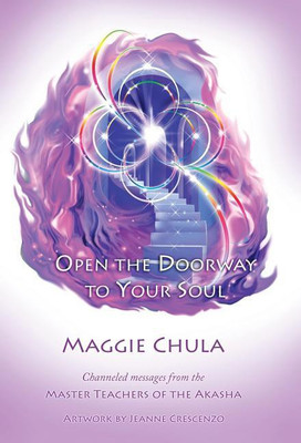 Open the Doorway to Your Soul(English, Hardcover, Chula Maggie)