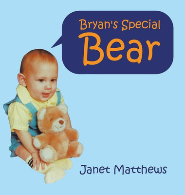 Bryan's Special Bear(English, Hardcover, Matthews Janet)
