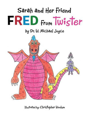 Sarah and Her Friend Fred from Twister(English, Paperback, Joyce W Michael Dr)