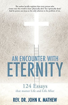 An Encounter With Eternity(English, Paperback, Mathew John K REV Dr)