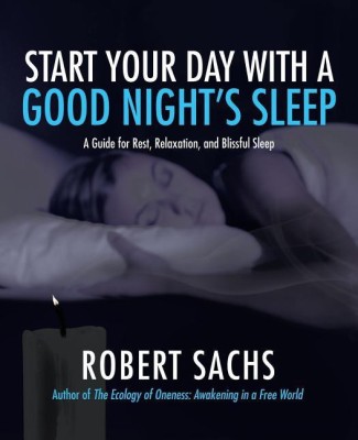 Start Your Day with a Good Night's Sleep(English, Paperback, Sachs Robert)