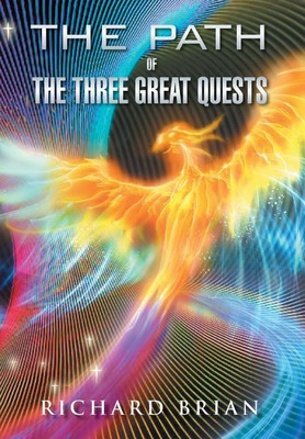 The Path of The Three Great Quests(English, Hardcover, Richard Brian)