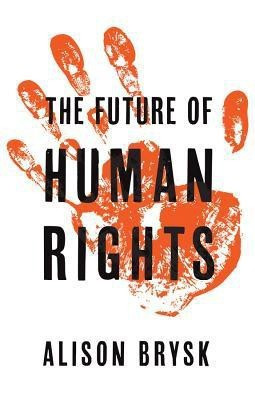 The Future of Human Rights(English, Paperback, Brysk Alison)