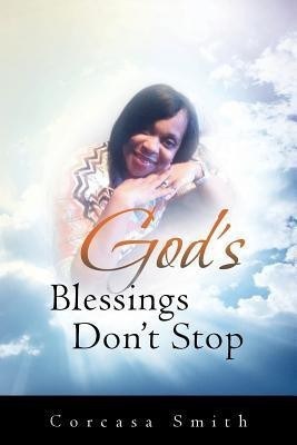 God's Blessings Don't Stop(English, Paperback, Smith Corcasa)