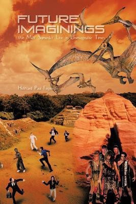 Future Imaginings(English, Paperback, Feigelman Howard Paul)