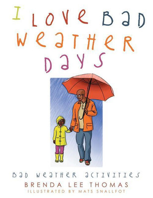 I Love Bad Weather Days(English, Paperback, Thomas Brenda Lee)