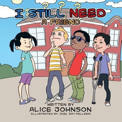 I Still Need a Friend(English, Paperback, Johnson Alice)