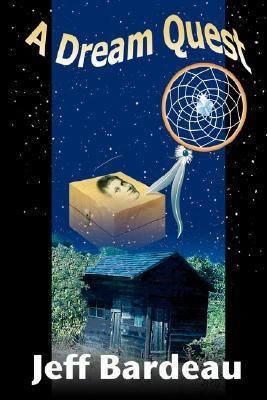 A Dream Quest(English, Paperback, Bardeau Jeff)