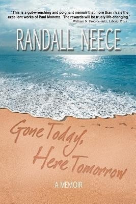 Gone Today, Here Tomorrow(English, Paperback, Neece Randall)