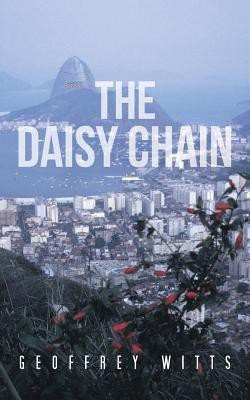 The Daisy Chain(English, Paperback, Witts Geoffrey)