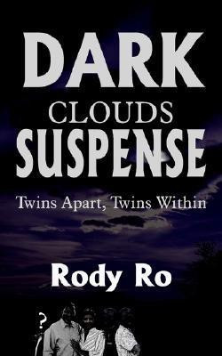 Dark Clouds Suspense(English, Paperback, Ro Rody)