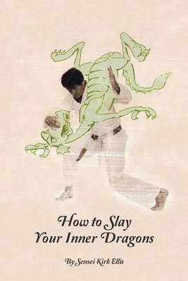 How to Slay Your Inner Dragons(English, Paperback, Ellis Kirk)