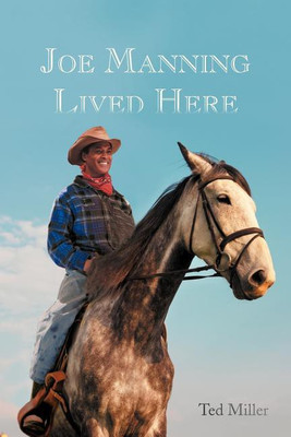 Joe Manning Lived Here(English, Paperback, Miller Ted)