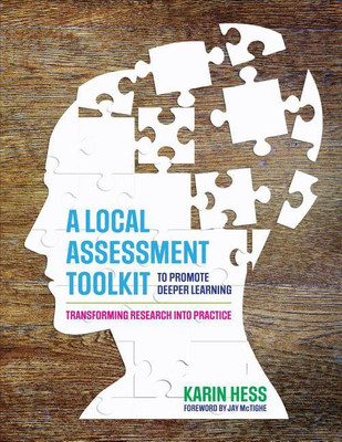 A Local Assessment Toolkit to Promote Deeper Learning(English, Paperback, Hess Karin J.)