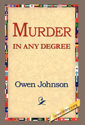 Murder in Any Degree(English, Hardcover, Johnson Owen)