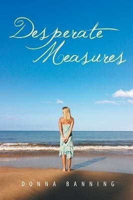 Desperate Measures(English, Paperback, Banning Donna)