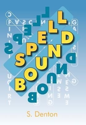 Spell Bound(English, Hardcover, Denton S)