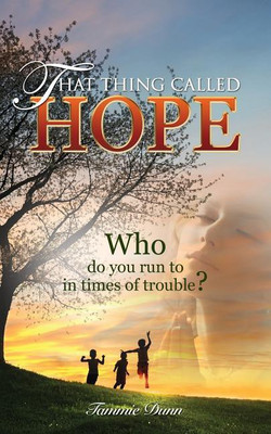 That Thing Called Hope(English, Paperback, Dunn Tammie)