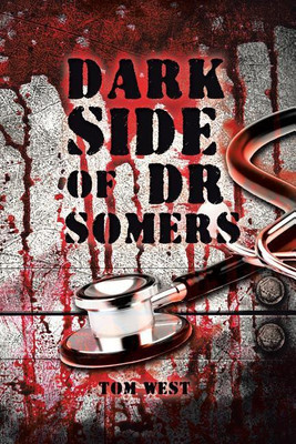 Dark Side of Dr Somers(English, Paperback, West Tom)