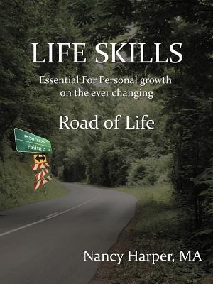 LIFE SKILLS Essential for Personal Growth on the Ever Changing(English, Paperback, Harper Nancy)