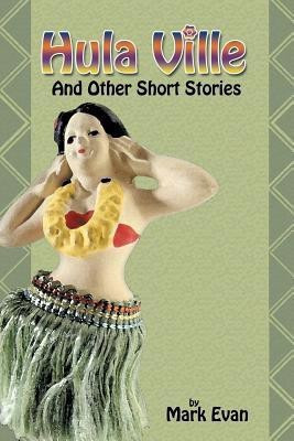 Hula Ville(English, Paperback, Evan Mark)