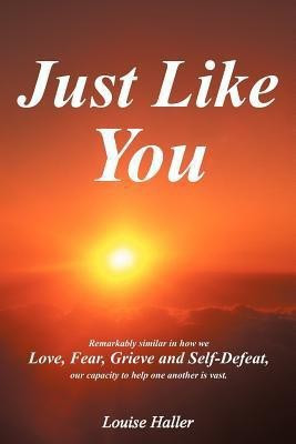 Just Like You(English, Paperback, Haller Louise)