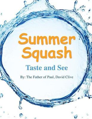 Summer Squash(English, Paperback, David Clive The Father of Paul)