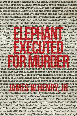 Elephant Executed For Murder(English, Paperback, Henry James W Jr)