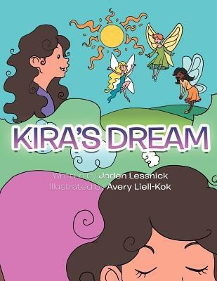 Kira's Dream(English, Paperback, Lessnick Jaden)