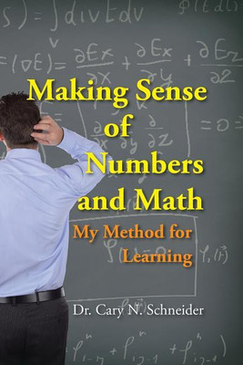 Making Sense of Numbers and Math(English, Paperback, Schneider Dr Cary N)